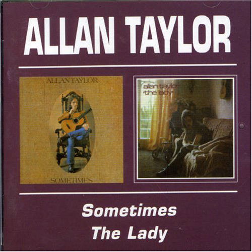 Sometimes / the Lady - Taylor Allan - Música - Bgo Records - 5017261203908 - 30 de septiembre de 1998