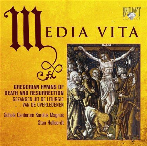Media Vita: Gregorian Hymns Of Death And Resurrection / Various - Schola Cantorum Karolus Magnus - Holla - Musiikki - MP_BRILLIANT - 5028421937908 - torstai 25. maaliskuuta 2010