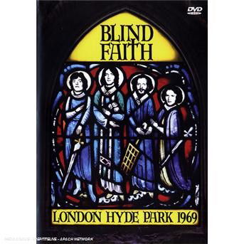 Blind Faith - London Hyde Park 1969 - Blind Faith - Film - SANCTUARY PRODUCTIONS - 5050749500908 - 26. februar 2008