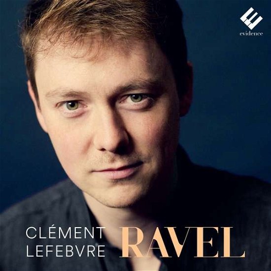 Cover for Clement Lefebvre · Ravel Piano Works (CD) (2021)