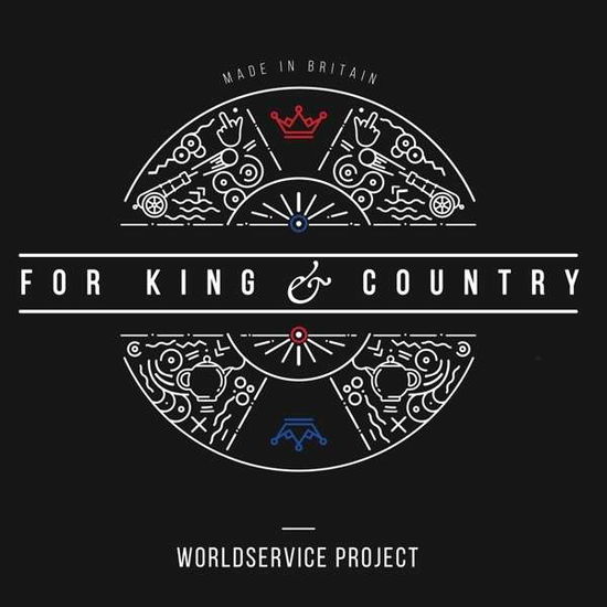 For King & Country - Worldservice Project - Music - RARENOISE - 5060197760908 - April 29, 2016