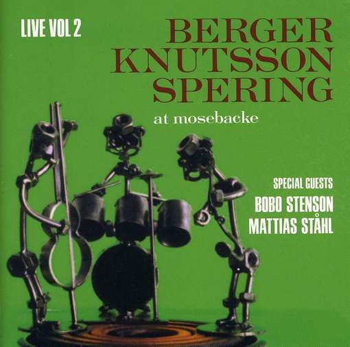 Cover for Berger / Knutsson / Spering · At Mosebacke Live V.2 (CD) (2007)