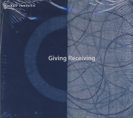 Cover for Jansson Lars · Giving Receiving (CD) (2009)