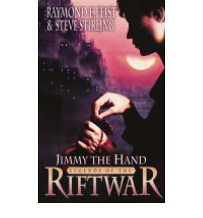 Cover for Raymond E. Feist · Jimmy the Hand - Legends of the Riftwar (Paperback Bog) (2004)