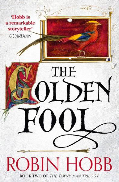 The Golden Fool - The Tawny Man Trilogy - Robin Hobb - Books - HarperCollins Publishers - 9780007585908 - July 31, 2014