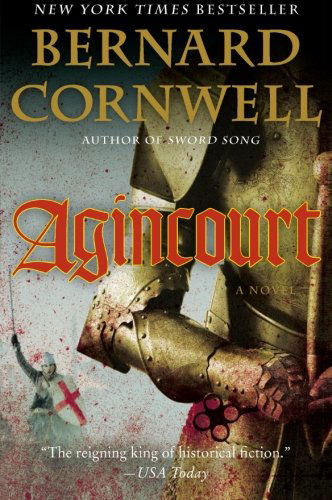 Agincourt: A Novel - Bernard Cornwell - Books - HarperCollins - 9780061578908 - December 29, 2009