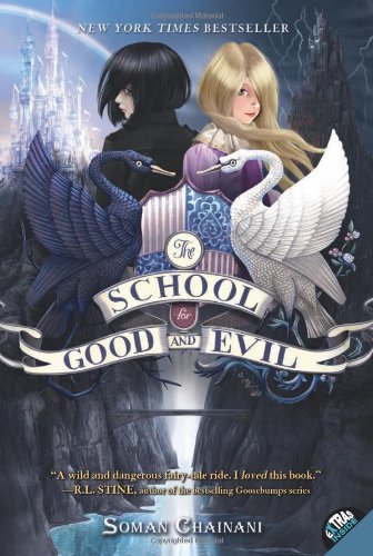 The School for Good and Evil: Now a Netflix Originals Movie - School for Good and Evil - Soman Chainani - Bücher - HarperCollins - 9780062104908 - 4. September 2018