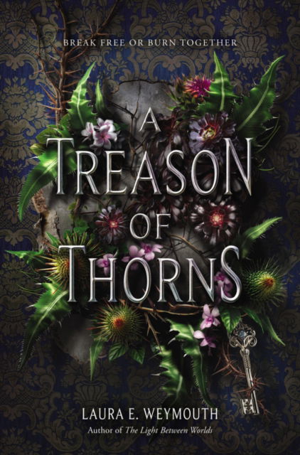 Cover for Laura E. Weymouth · A Treason of Thorns (Hardcover Book) (2019)