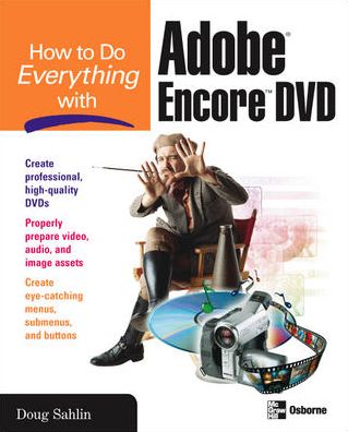 Cover for Doug Sahlin · How to Do Everything with Adobe Encore DVD (Paperback Book) [Ed edition] (2004)