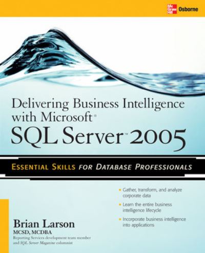 Cover for Brian Larson · Delivering Business Intelligence with Microsoft SQL Server 2005 (Paperback Book) [Ed edition] (2006)