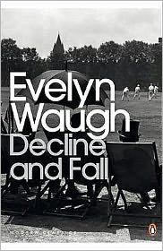 Cover for Evelyn Waugh · Decline and Fall - Penguin Modern Classics (Paperback Book) (2001)