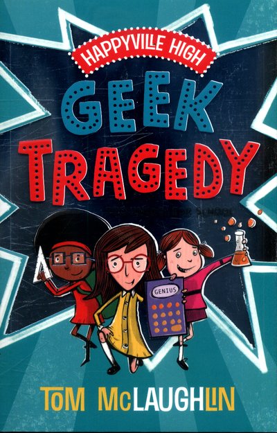 Cover for Tom Mclaughlin · Happyville High: Geek Tragedy (Paperback Bog) (2018)