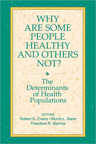 Cover for Robert G. Evans · Why are Some People Healthy and Others Not? (Paperback Book) (1994)