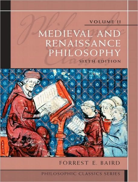 Cover for Forrest E. Baird · Philosophic Classics, Volume II: Medieval and Renaissance Philosophy - Philosophic Classics (Paperback Book) (2010)