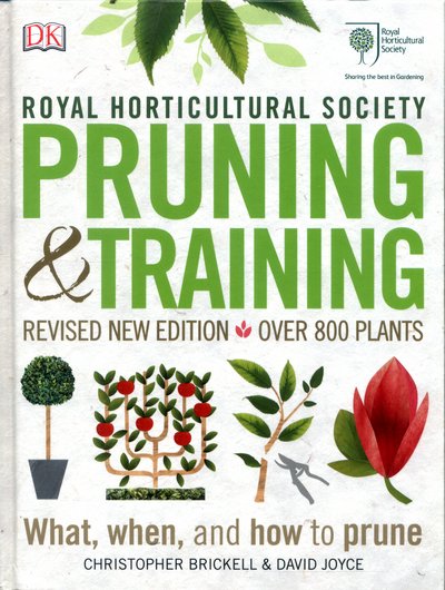 Cover for Christopher Brickell · RHS Pruning and Training: Revised New Edition; Over 800 Plants; What, When, and How to Prune (Hardcover bog) (2017)