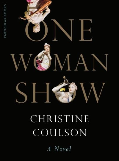 Cover for Christine Coulson · One Woman Show (Hardcover Book) (2023)