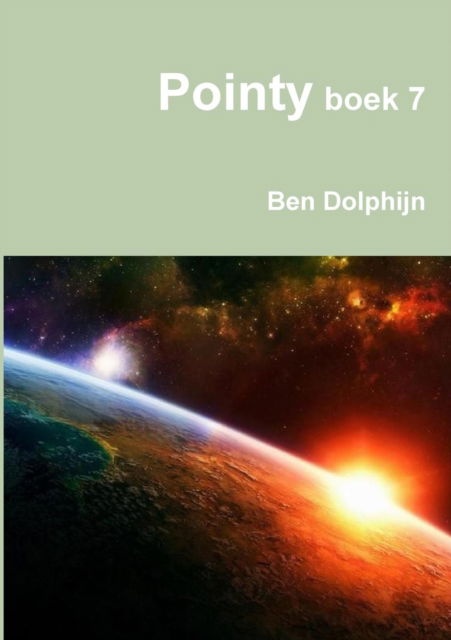 Cover for Ben Dolphijn · Pointy boek 7 (Paperback Book) (2019)
