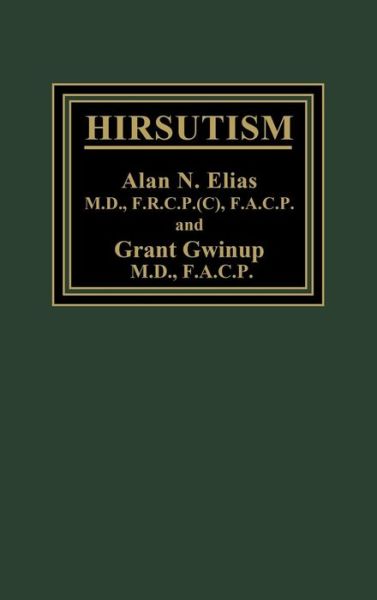 Hirsutism - Alan Elias - Kirjat - ABC-CLIO - 9780275913908 - keskiviikko 15. kesäkuuta 1983