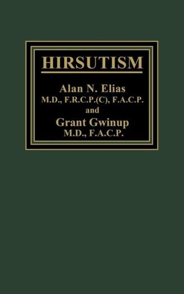 Hirsutism - Alan Elias - Books - ABC-CLIO - 9780275913908 - June 15, 1983