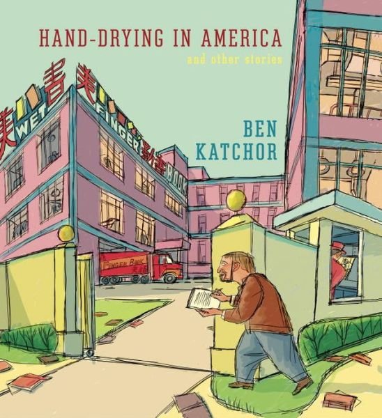 Cover for Ben Katchor · Hand-drying in America (Hardcover Book) (2013)