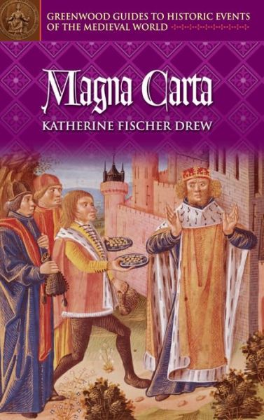 Cover for Katherine F. Drew · Magna Carta - Greenwood Guides to Historic Events of the Medieval World (Innbunden bok) [Annotated edition] (2004)