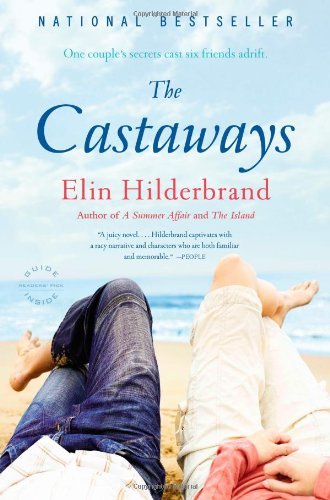 Cover for Elin Hilderbrand · The Castaways: a Novel (Paperback Bog) [1 Reprint edition] (2010)