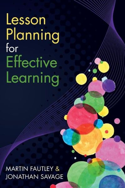 Lesson Planning for Effective Learning - Martin Fautley - Books - Open University Press - 9780335246908 - January 16, 2014