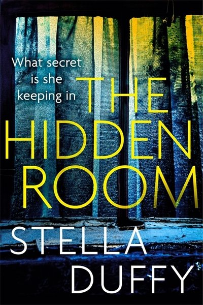 Cover for Stella Duffy · The Hidden Room (Pocketbok) (2018)