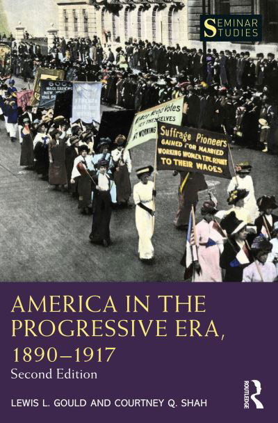 Cover for Lewis L. Gould · America in the Progressive Era, 1890–1917 - Seminar Studies (Paperback Book) (2021)