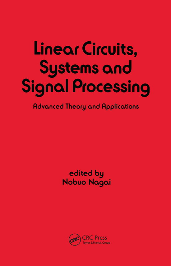 Cover for Nobuo Nagai · Linear Circuits: Systems and Signal Processing: Advanced Theory and Applications - Electrical and Computer Engineering (Paperback Book) (2020)