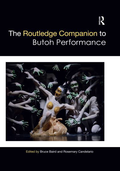 Cover for The Routledge Companion to Butoh Performance - Routledge Companions (Paperback Book) (2020)