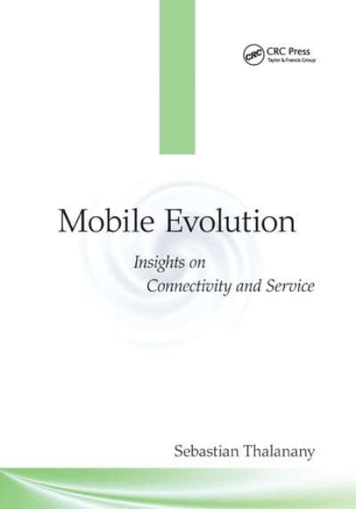Cover for Thalanany, Sebastian (U.S. Cellular, Illinois, USA) · Mobile Evolution: Insights on Connectivity and Service (Pocketbok) (2020)