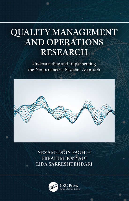 Cover for Nezameddin Faghih · Quality Management and Operations Research: Understanding and Implementing the Nonparametric Bayesian Approach (Hardcover bog) (2021)