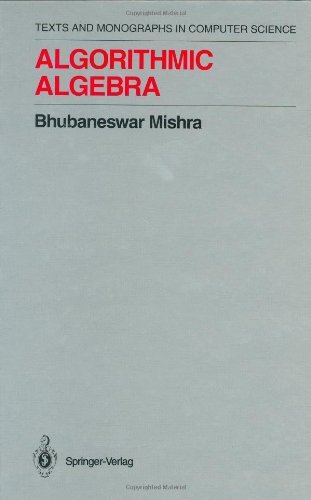 Cover for Bhubaneswar Mishra · Algorithmic Algebra - Monographs in Computer Science (Hardcover Book) (1993)