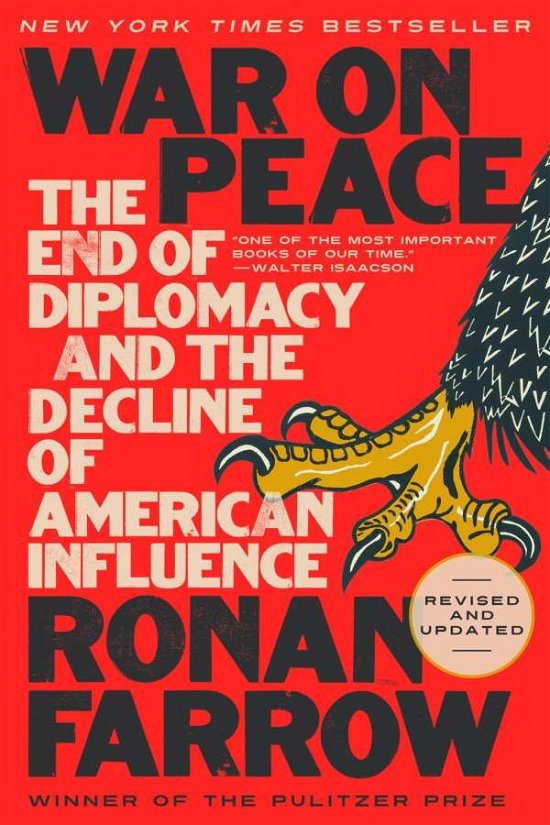 Cover for Ronan Farrow · War on Peace: The End of Diplomacy and the Decline of American Influence (Paperback Book) (2019)