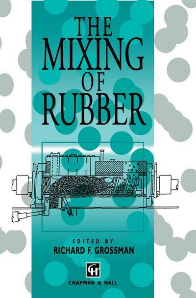 Cover for R Grossman · The Mixing of Rubber (Hardcover Book) (1997)