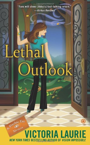 Cover for Victoria Laurie · Lethal Outlook: A Psychic Eye Mystery - Psychic Eye Mystery (Paperback Book) [Reprint edition] (2013)