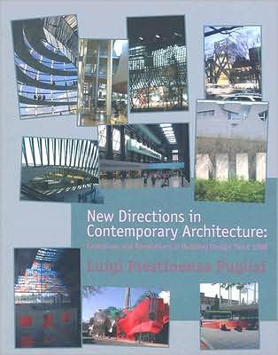 Cover for Puglisi, Luigi Prestinenza (University of Rome) · New Directions in Contemporary Architecture: Evolutions and Revolutions in Building Design Since 1988 (Paperback Book) (2008)