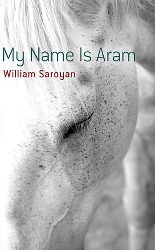 Cover for William Saroyan · My Name is ARAM (Paperback Book) (2013)