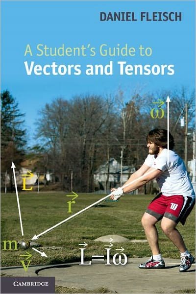 Cover for Fleisch, Daniel A. (Wittenberg University, Ohio) · A Student's Guide to Vectors and Tensors - Student's Guides (Paperback Bog) (2011)