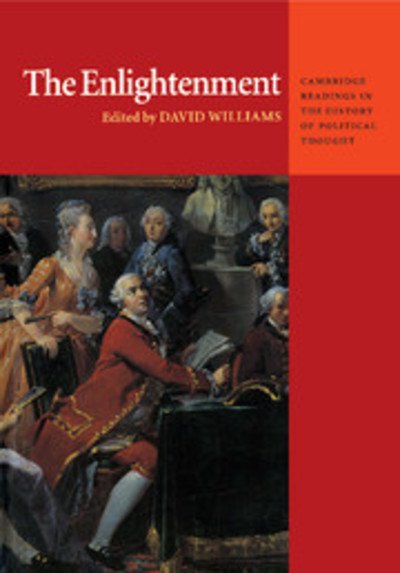 The Enlightenment - Cambridge Readings in the History of Political Thought - David Williams - Livros - Cambridge University Press - 9780521564908 - 23 de setembro de 1999