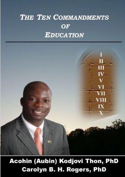Cover for Acohin Thon · Ten Commandments of Education (Bog) (2010)