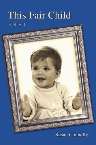 Cover for Susan Connelly · This Fair Child (Paperback Book) (2007)