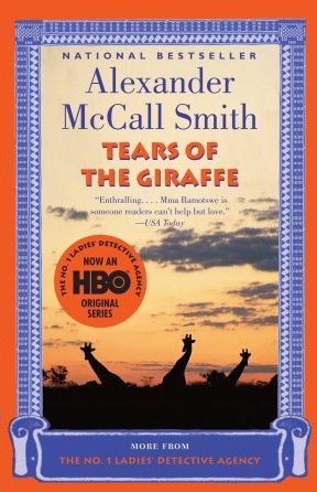 Cover for Alexander Mccall Smith · Tears of the Giraffe (Turtleback School &amp; Library Binding Edition) (No. 1 Ladies' Detective Agency) (Hardcover Book) [Turtleback School &amp; Library Binding edition] (2002)