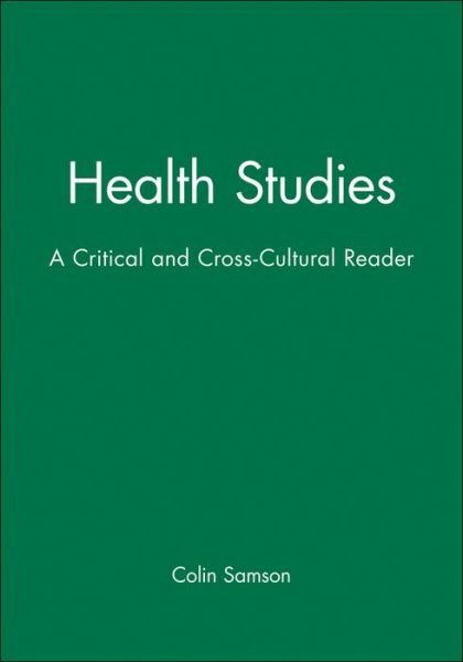 Cover for C Samson · Health Studies: A Critical and Cross-Cultural Reader (Paperback Bog) (1999)
