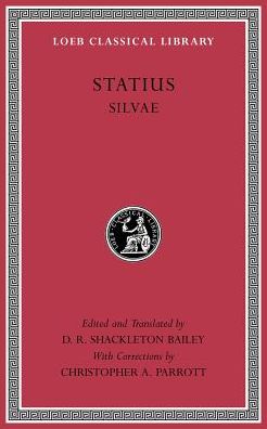 Cover for Statius · Silvae - Loeb Classical Library (Hardcover Book) [Revised edition] (2015)