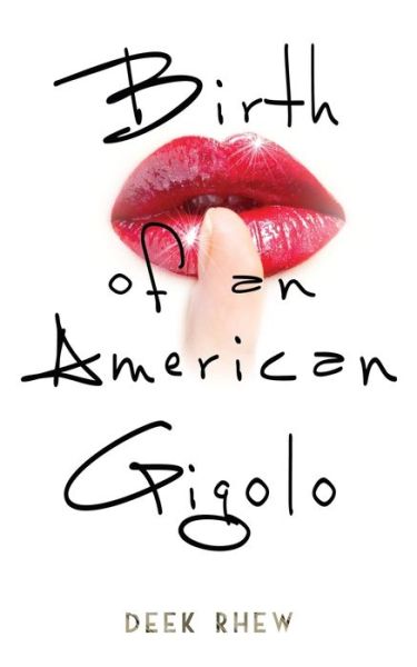 Cover for Deek Rhew · Birth of an American Gigolo (Pocketbok) (2016)