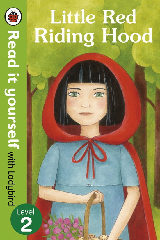 Ladybird · Little Red Riding Hood - Read it yourself with Ladybird: Level 2 - Read It Yourself (Taschenbuch) (2013)