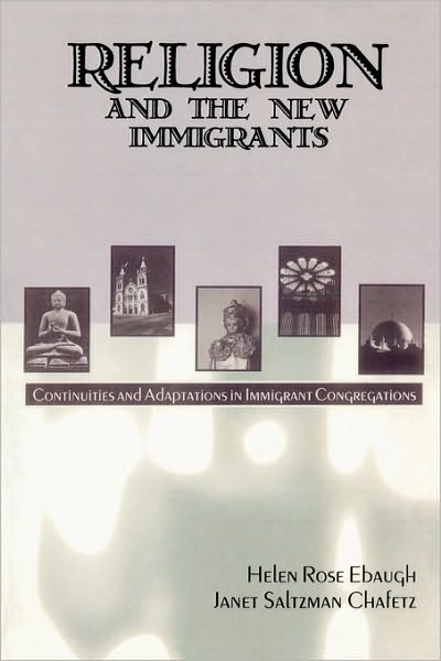 Cover for Helen Rose Ebaugh · Religion and the New Immigrants: Continuities and Adaptations in Immigrant Congregations (Taschenbuch) (2000)