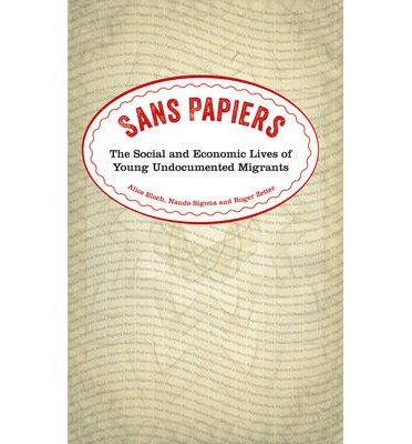Cover for Alice Bloch · Sans Papiers: The Social and Economic Lives of Young Undocumented Migrants (Paperback Bog) (2014)